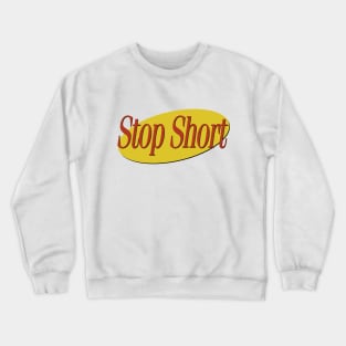 Seinfeld - Stop Short Crewneck Sweatshirt